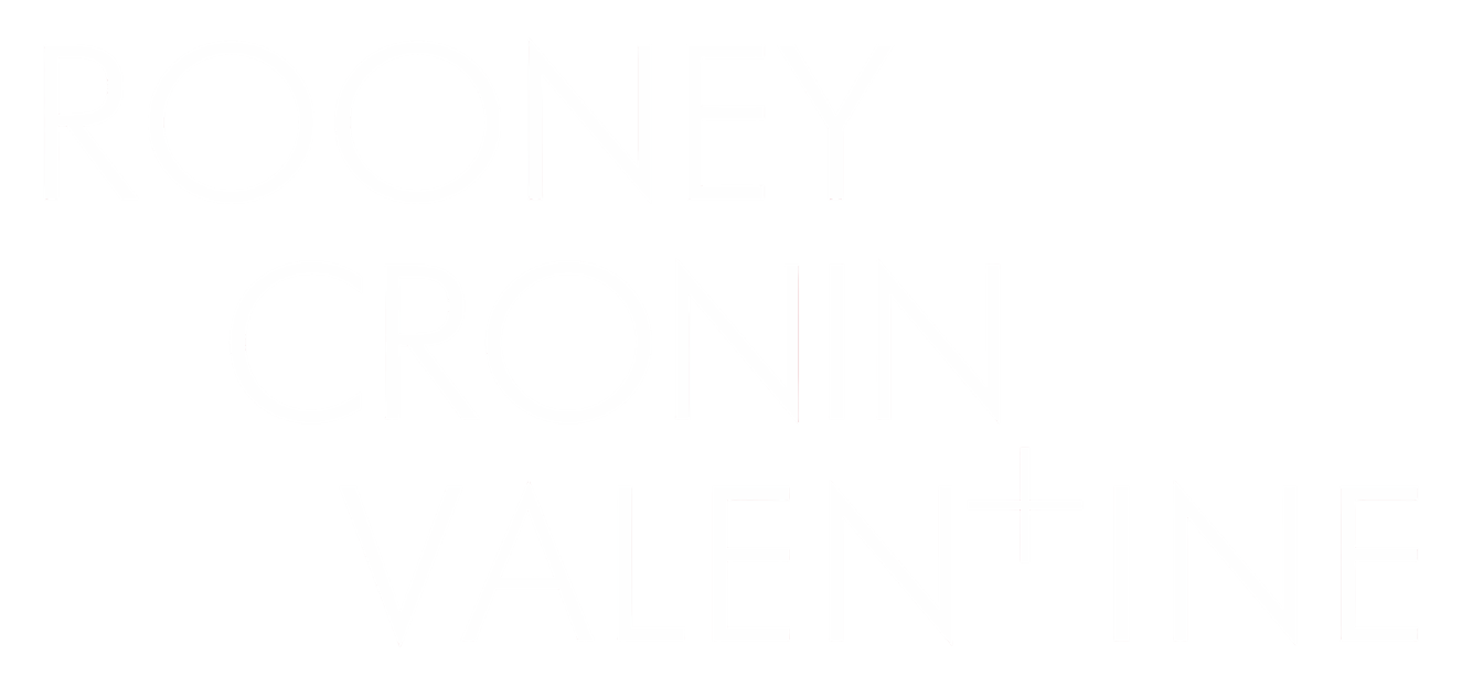 ROONEY CRONIN + VALENTINE